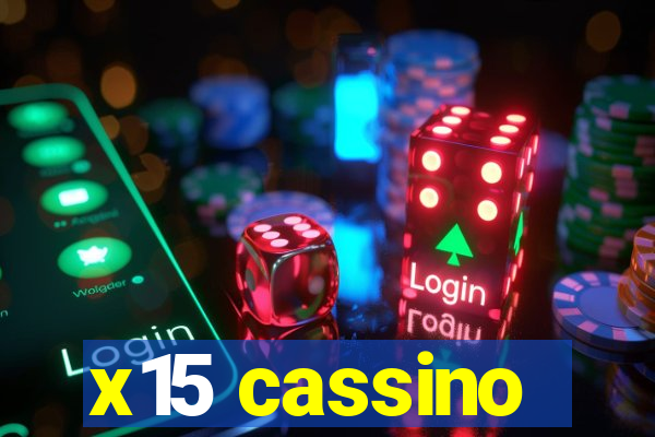 x15 cassino